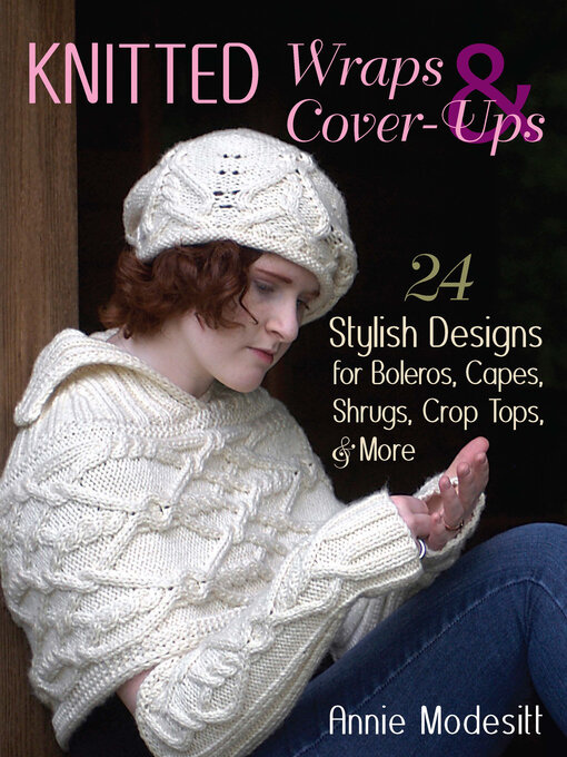 Title details for Knitted Wraps & Cover-Ups by Annie Modesitt - Available